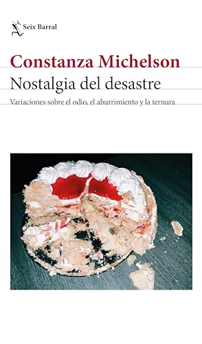Nostalgia del desastre (Kindle Edition)