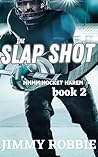 The Slap Shot : A...