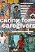 Caring for Caregivers: Fili...