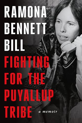 Fighting for the Puyallup Tribe: A Memoir (Hardcover)