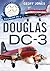 The Douglas DC-3: 90 Glorio...