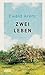 Zwei Leben