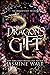 Dragon's Gift by Jasmine Walt Dragon's Gift by Jasmine Walt