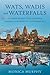 Wats, Wadis and Waterfalls:...