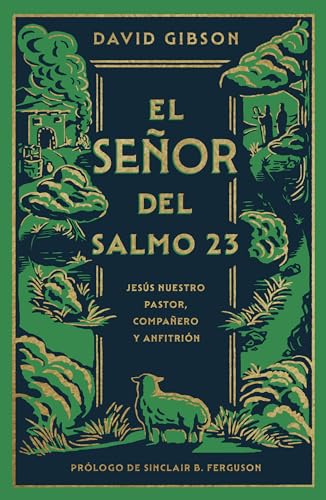 El Señor del Salmo 23 (SPA The Lord of Psalm 23) (Spanish Edition)