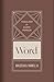 Word (Volume 2) by Malcolm B. Yarnell III