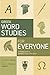 Greek Word Studies for Everyone by Benjamin L. Merkle