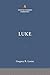 Luke: The Christian Standar...
