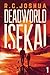 Deadworld Isekai (Deadworld Isekai, #1)