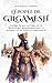 L’épopée de Gilgamesh: Voya...