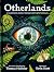 Otherlands: An illustrated journey through Earth’s lost worlds