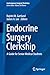 Endocrine Surgery Clerkship...