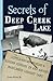 Secrets of Deep Creek Lake:...