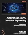 Automating Security Detection Engineering: A hands-on guide to implementing Detection as Code