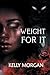 Weight For It