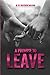 A Promise To Leave by K D Workman