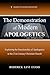 The Demonstration of Modern Apologetics: Exploring the Functionality of Apologetics in the 21st Century Christian Church (Logos Apologetics Series)