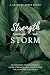 Strength Through the Storm:...