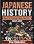 Japanese History: 500 Interesting Facts About Japan (Curious Histories Collection)