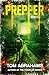Prepper: Book 4 (PREPPER: A GRID-DOWN POST-APOCALYPTIC/DYSTOPIAN SURVIVAL SERIES)