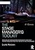 The Stage Manager's Toolkit: Templates and Communication Techniques to Guide Your Theatre Production from First Meeting to Final Performance (The Focal Press Toolkit Series)