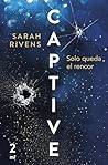 Captive by Sarah Rivens