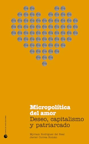 Micropolítica del amor: Deseo, capitalismo y patriarcado (Paperback)