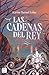 Las cadenas del rey
