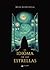 El idioma de las estrellas (Spanish Edition)
