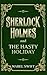 Sherlock Holmes and The Hasty Holiday (Sherlock Holmes Mysteries)