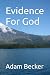 Evidence For God
