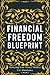 Financial Freedom Blueprint...