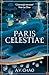 Paris Celestial (Shanghai Immortal, #2)