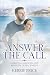 Answer the Call by Kerrie Price Answer the Call by Kerrie Price