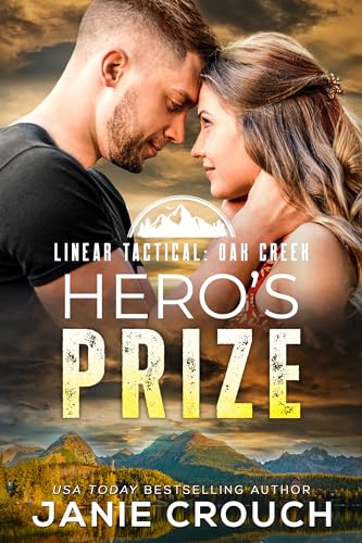 Hero's Prize (Linear Tactical: Oak Creek, #3)