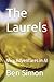 The Laurels: New Adventures...