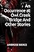 An Occurrence at Owl Creek Bridge And Other Stories