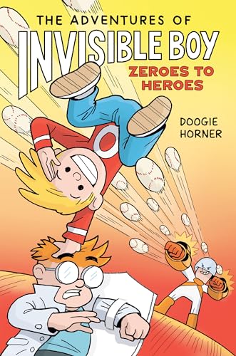 Zeroes to Heroes (The Adventures of Invisible Boy #2)