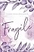 Fragile- Special Edition (Sierra Cove Series Special Edition Paperbacks)