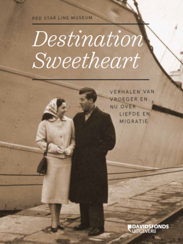 Destination Sweetheart: Verhalen van vroeger en nu over liefde en migratie