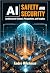 AI Safety and Security: Arc...