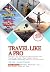 TRAVEL LIKE A PRO by Michael Blue
