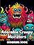 Adorable Creepy Monsters Coloring Book by Patricia Atkinson
