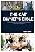 The Cat Owner's Bible by Marie Davis