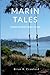 Marin Tales: Stories of ear...