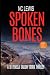 Spoken Bones: Large Print Edition