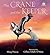 The Crane and the Keeper: H...