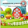 SONIDOS DE AMISTAD: JOSE Y LA GRANJA (Spanish Edition)