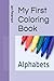 My First Coloring Book: Alp...