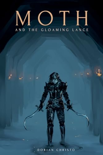 Moth and the Gloaming Lance (Knights of the Abyss)